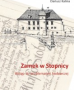 Zamek w Stopnicy. Wstęp do problematyki badawczej Zamek w Stopnicy. Wstęp do problematyki badawczej